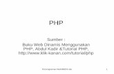 Sumber : Buku Web Dinamis Menggunakan PHP, Abdul Kadir ...hustina.staff.gunadarma.ac.id/Downloads/files/24473/Pertemuan8_9... · perancang web menulis halaman web dinamik dengan cepat.