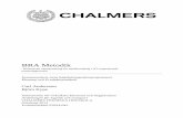 BRA Metodik - publications.lib.chalmers.sepublications.lib.chalmers.se/records/fulltext/199349/199349.pdf · utformandet av systemet direkt påverkar företagets förutsättningar