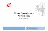 Tiroler Bauordnung – Novelle 2016 · TBO -Novelle 2016 Amt der Tiroler Landesregierung Abt. Bau-und Raumordnungsrecht Sachgebiet Raumordnung 10 §2 Begriffsbestimmungen • Neuordnung