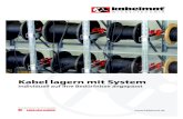 Kabel lagern mit System - kabelmat.de · Ein Unternehmen der Firmengruppe  Kabel lagern mit System Individuell auf Ihre Bedürfnisse angepasst