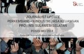PERKEMBANGAN INDUSTRI JASA KEUANGAN PROVINSI … · POSISI MEI 2018 Kantor OJK Regional 6 Sulawesi, Maluku, dan Papua JOURNALIST UPDATE PERKEMBANGAN INDUSTRI JASA KEUANGAN PROVINSI