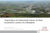 Transition of industrial zones to free economic zones in ... · Transition of industrial zones to free economic zones in Lithuania Jurgita Staneikaitė ... •0% corporate tax for