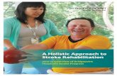 A Holistic Approach to Stroke Rehabilitation · A Holistic Approach to Stroke Rehabilitation. 2 2012-13 overview of Bridgepoint Hospital’s stroke program About Bridgepoint Active