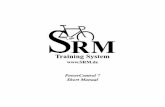 Srm Pc7 Shortmanual 20100209 Bw German · SRM Training System Wireless PowerControl 7 Quick Start Guide Version: July 20, 2010 A complete manual is available at