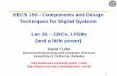 EECS 150 - Components and Design Techniques for Digital ...profile.iiita.ac.in/bibhas.ghoshal/lecture_slides_coa/LFSR_CRC.pdf · • Used for error detection and correction ... Redundant