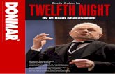 TWELFTH NIGHT Study Guide for - donmar.s3.amazonaws.com Night... · Elizabethan Drama Shakespeare’s Plays TWELFTH NIGHT ... After Miss Julie and Caligula; for the RSC: Much Ado