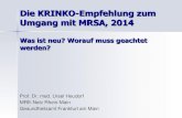 Die KRINKO-Empfehlung zum Umgang mit MRSA, 2014 .Neue KRINKO-Empfehlung MRSA Teil I Mikrobiologie