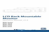 LCD Rack Mountable Monitor - CVP Logic RKM-356A - Manual.pdf · 4 LCD Rack Mountable Monitor LCD Rack Mountable Monitor 5 • When mounting the product on a wall or ceiling, be sure