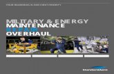 MILITARY & ENERGY MAINTENANCE REPAIR OVERHAUL · modeling and Engine Condition Trend Monitoring (ECTM) to optimize work scope and save maintenance costs, along with fleet simulations