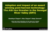 Adoption and impact of an award winning post-harvest ... africarice.pdf · Adoption and impact of an award winning post-harvest technology: The ASI rice thresher in the Senegal River