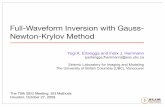 Full-Waveform Inversion with Gauss- Newton-Krylov Method · PDF fileFull-Waveform Inversion with Gauss-Newton-Krylov Method Yogi A. Erlangga and Felix J. Herrmann ... Yogi Ahmad Erlangga