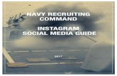 NAVY RECRUITING COMMAND INSTAGRAM SOCIAL MEDIA … · Instagram is a public social media platform and, often, users will have personal conversations in this public space. Recruiters