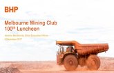 Melbourne Mining Club 100th Luncheon Arvi Parbo, inaugural Melbourne Mining Club luncheon, 2001 Title BHP Billiton Plc AGM 2017 Author Liddell, Natasha Created Date 12/5/2017 3:16:34