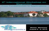 4th International Workshop on Magnonics · 4th International Workshop on Magnonics ... multiferroics in a form of multi-layered heterostructures, ... N. Tahir1, R. Gieniusz1, ...
