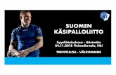 SKPL - puhe 2018 11 24 - finnhandball.net · •Olympiakomitean hallitusohjelmatavoitteet ”Liikkuva Suomi” àLiikkumattomuuden kustannukset ovat 3,2-7,5 Mrd€/vuosi •Liikunnallinen