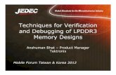 Techniques for Verification and Debugging of LPDDR3 … · Techniques for Verification and Debugging of LPDDR3 Memory Designs Anshuman Bhat –Product Manager Tektronix Mobile Forum