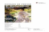 DOSSIER DE PRESSE El Modernismo - Fondation de … · 2016-07-28 · El Modernismo INFORMATIONS PRATIQUES 3 INFORMATIONS PRATIQUES Titre de l'exposition El Modernismo De Sorolla Picasso,