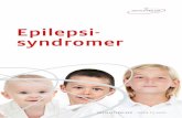 Epilepsi syndromer - Epilepsibutikkenepilepsibutikken.dk/images/pdfer/Epilepsisyndromer...5 Epilepsisyndromer Hvad er Epilepsi? Epilepsi er ikke en egentlig sygdom, men en samling