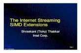 The Internet Streaming SIMD Extensions - Hot … X3 X2 X1 G-Number intel ® Foil 10 SST: 7/12/99 Rev0.9 New SIMD-FP ISA l IEEE 754 Compatible FP Arithmetic – Masked Support Same