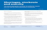 Shortages, stockouts and scarcity · 8 Shortages, stockouts and scarcity – What is the issue? slim margins. What’s more, when a new antibiotic enters the market, it will be used