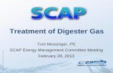 Treatment of Digester Gas - SCAPscap1.org/POTW Reference Library/SCAP_GasTreatmentPres_02-28-13.pdf · A-2-07-x Treatment of Digester Gas Tom Mossinger, PE SCAP Energy Management
