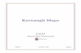 Karnaugh Maps - s3.amazonaws.com · CS031 Lecture 3 (b) 10 Minimization The basic strategy 1. Draw the Karnaugh map 2. Fill it with the truth table 3. Cover all the 1s with boxes