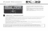 Hlavní vlastnosti - Roland East Europe · REC, PLAY indikátor str. 8 REC (červený) indikátor Svítí během nahrávání. PLAY (zelený) indikátor Svítí během přehrávání