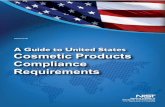 A Guide to United States Cosmetic Products Compliance ... · A Guide to United States Cosmetic Products Compliance Requirements SCOPE This guide addresses the compliance requirements