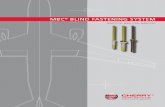 MBC BLIND FASTENING SYSTEM® Features & Benefits 1–2 MBC® Rivet Selection Product Numbering & NAS Conversion 3 Installed Weight, Grip Advantages & Part Conversion ...