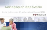 Managing an Idea System - HMS an Idea... · What is an Idea System? 6 Idea Board + Idea Cards + Team Huddles + Celebration + + A process and environment for empowering people, allowing