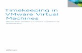Timekeeping in VMware Virtual Machines - cs.miami.eduburt/learning/Csc521.121/docs/Timekeeping-In... · Timekeeping in VMware Virtual Machines VMware ESX 4.0/ESXi 4.0, VMware Workstation