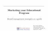 Brand management strategies as a guide - jfki.fu-berlin.de · What is Branding or Brand Positioning? • Brand Positioning is the Perception of your program, school, or degree in