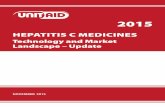 HEPATITIS C MEDICINES - Home - Unitaid · 2017-02-16 · HEPATITIS C MEDICINES Technology and Market Landscape – Update 2015 NOVEMBER 2015