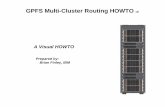 GPFS Multi-Cluster Routing HOWTO v6 - ibm.com fileA Slightly Less Simple Topology Two GPFS clusters with Two IP Networks (one for GPFS) · Both clusters use 10.0.0.0/16 as their main