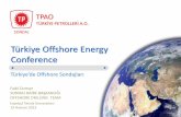 Türkiye Offshore Energy Conference · ortaklığında Mersin körfezinde kurulmuştur. – Sondaj makinası Neptune drilling firmasından kiralanmıştır. – Platformun tabanı