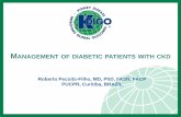 OF DIABETIC PATIENTS WITH CKD - mediquest.in 2/Management of diabetic patients...MANAGEMENT OF DIABETIC PATIENTS WITH CKD Roberto Pecoits-Filho, MD, PhD, FASN, FACP PUCPR, Curitiba,