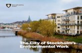 The City of Stockholm’s Environmental Work and Sweden’s climate city in the WWF’s Earth Hour Chal-lenge 2014. Stockholm is often praised for its beautiful water environments