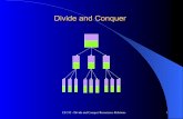 Divide and Conquer - Brigham Young Universityaxon.cs.byu.edu/~martinez/classes/312/Slides/Divide_Conquer.pdf · Divide and Conquer Structure ! Depth log base depends on how split