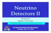 Neutrino Detectors II - nuss.fnal.gov · Neutrino Detectors ‐Ed Kearns ... M. Messier, J. Morfin, J. Raaf, S. Willocq. Title: Microsoft PowerPoint - Kearns-NUSS2007-Neutrino-Detectors-II-notes.ppt