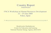 Presentation of Country Report - FNCA · FNCA HRD Database ANTEP questionnaires on HRD needs and programs. Summary of Training Needs 2009 (Indonesia) No. Field Title Objectives Category