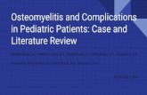 Osteomyelitis and Complications in Pediatric Patients ...nevadaosteopathic.org/attachments/article/33/Mark Osteomyelitis.pdf · Initial ER Evaluation Additional symptoms: No bowel