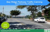 Bay Ridge Parkway Traffic Calming - New York City Ridge Parkway Traffic Calming Shore Road to Bay Parkway Commissioner Janette Sadik-Khan New York City Department of Transportation