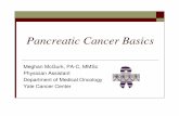 Meghan McGurk, PA-C, MMSc Physician Assistant Department ... · Pancreatic/Biliary Anatomy The pancreas = retroperitoneal organ located ... - PANCREAS WITH CHRONIC PANCREATITIS, ...