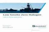 Low Smoke Zero Halogen and Control Cable M2XH Cable Structure 1 - Conductor: Electrolytic, stranded, annealed copper wire. EC 60228 Class 5 (Class 2 and/or tinned on request). 2 -