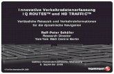 Innovative Verkehrsdatenerfassung IQ ROUTES und HD … · Innovative Verkehrsdatenerfassung IQ ROUTES TM und HD TRAFFIC Verlässliche Reisezeit-und Verkehrsinformationen für die