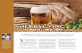 ØLBRYGNING - aktuelnaturvidenskab.dk · betegnes som en avanceret bio-teknologisk proces, idet gentagen ... og giver dermed et indblik i, hvorfor ølbrygning er avanceret bioteknologi.