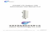 JT4100P LTE Outdoor CPE Administrator User Manual V1 · INSTALLING OUTDOOR UNIT (ODU) – CLAMP ... The LTE radio can be enabled or disabled via 4G Radio setting. The radio can also