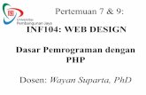 INF104: WEB DESIGN Dasar Pemrograman …ocw.upj.ac.id/files/Handout-INF104-INF104-Pertemuan-7-9.pdfditampilkan di halaman web adalah menghubungkan PHP dengan MySQL. Berikut ini contoh
