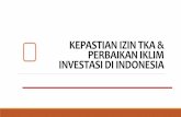KEPASTIAN IZIN TKA & PERBAIKAN IKLIM INVESTASI DI INDONESIA …fmb9.id/document/1524470355_Materi_Kemenaker.pdf · kepastian izin tka & perbaikan iklim investasi di indonesia bahan