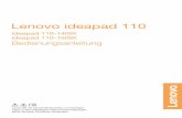 ideapad 110-14ISK ideapad 110-15ISK Bedienungsanleitung · Read the safety notices and important tips in the included manuals before using your computer. Lenovo ideapad 110 ideapad